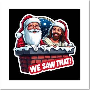 WE SAW THAT MeMe JESUS Santa Claus Posters and Art